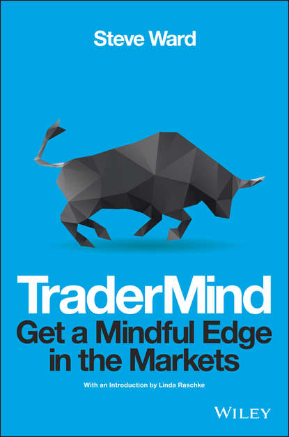 Steve  Ward - TraderMind. Get a Mindful Edge in the Markets