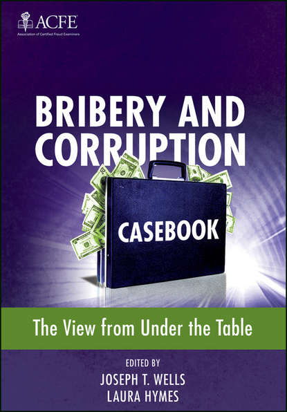 Laura Hymes — Bribery and Corruption Casebook. The View from Under the Table