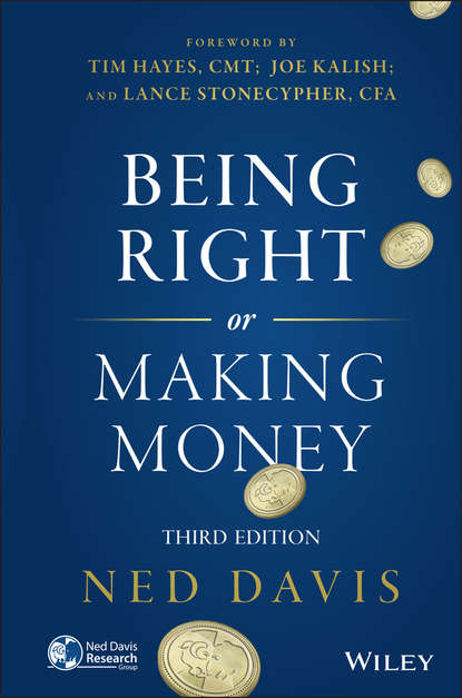 Ned  Davis - Being Right or Making Money