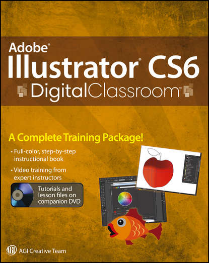 Jennifer  Smith - Adobe Illustrator CS6 Digital Classroom