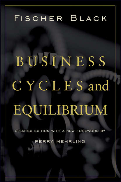 Perry  Mehrling - Business Cycles and Equilibrium