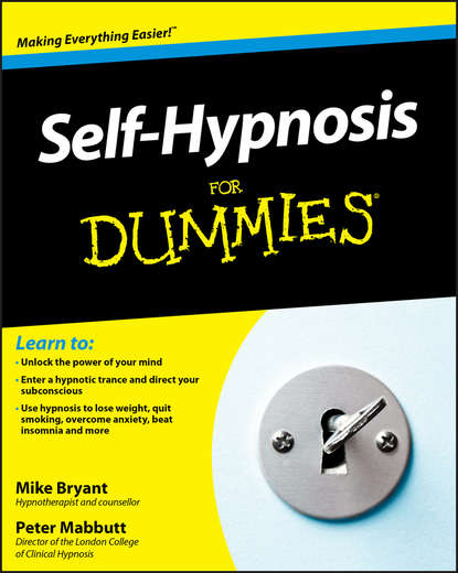 Self-Hypnosis For Dummies (Mike  Bryant). 