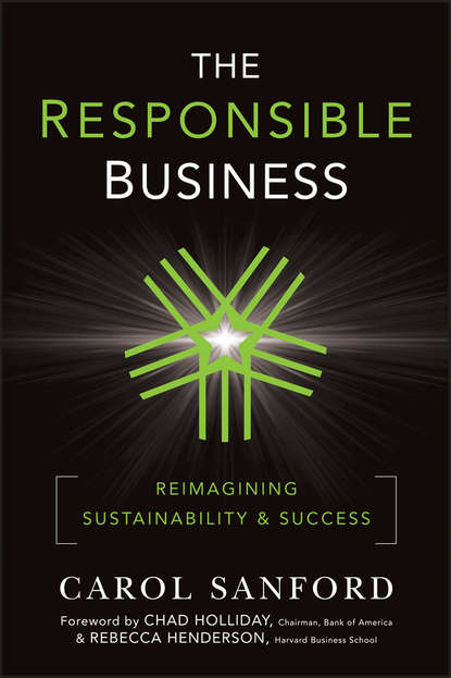 Carol  Sanford - The Responsible Business. Reimagining Sustainability and Success