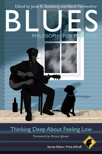 Обложка книги Blues - Philosophy for Everyone. Thinking Deep About Feeling Low, Fritz  Allhoff