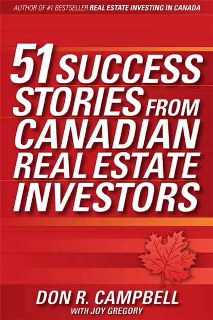 Обложка книги 51 Success Stories from Canadian Real Estate Investors, Don Campbell R.