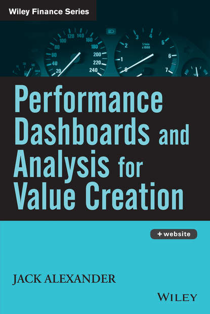 Performance Dashboards and Analysis for Value Creation (Jack  Alexander). 