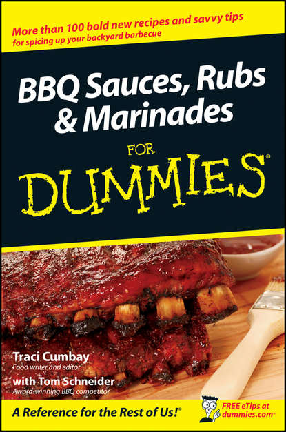 Traci  Cumbay - BBQ Sauces, Rubs and Marinades For Dummies