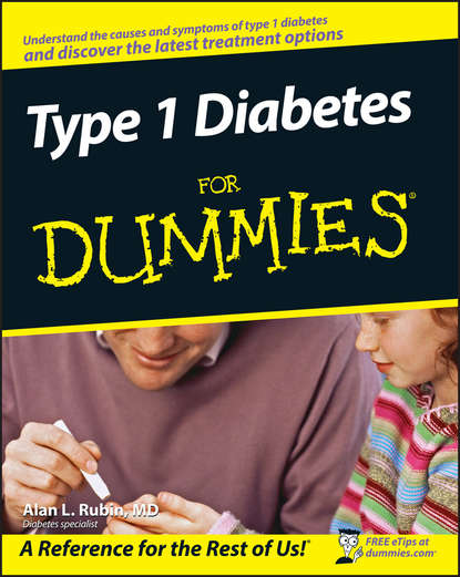 Alan L. Rubin — Type 1 Diabetes For Dummies