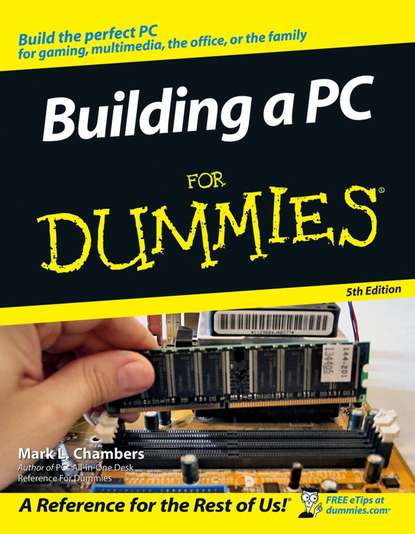 Mark Chambers L. - Building a PC For Dummies