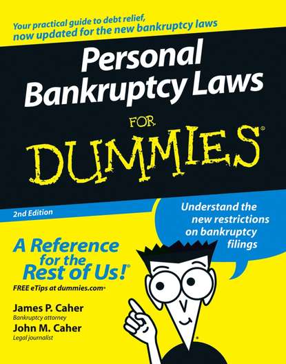 James Caher P. - Personal Bankruptcy Laws For Dummies