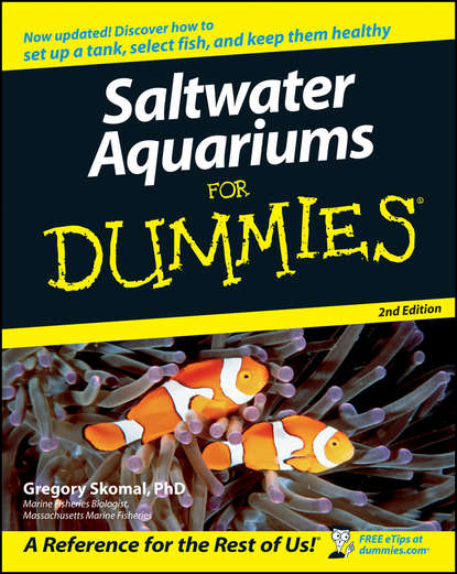 Gregory Skomal - Saltwater Aquariums For Dummies