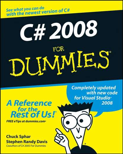 Chuck  Sphar - C# 2008 For Dummies