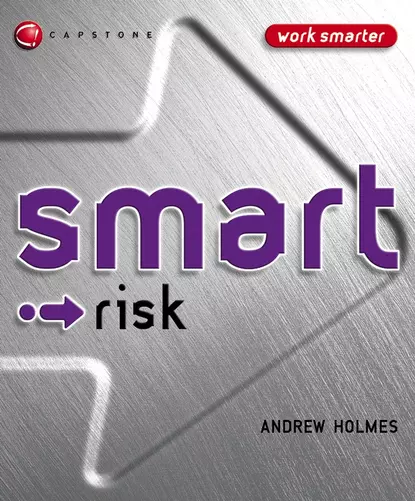 Обложка книги Smart Risk, Andrew  Holmes