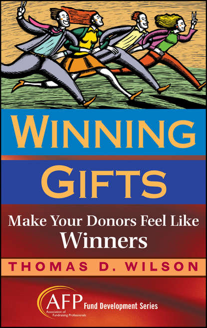 Thomas Wilson C. — Winning Gifts. Make Your Donors Feel Like Winners