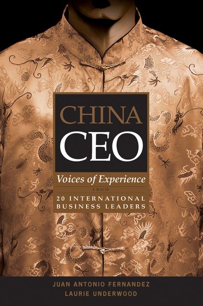 Laurie  Underwood - China CEO. Voices of Experience from 20 International Business Leaders