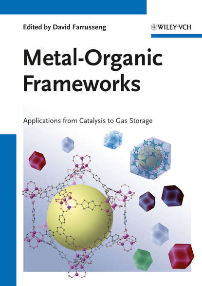 Metal-Organic Frameworks. Applications from Catalysis to Gas Storage (David  Farrusseng). 