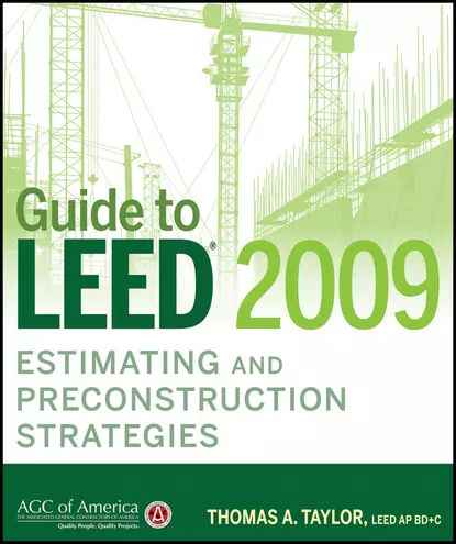 Обложка книги Guide to LEED 2009 Estimating and Preconstruction Strategies, Thomas Taylor A.
