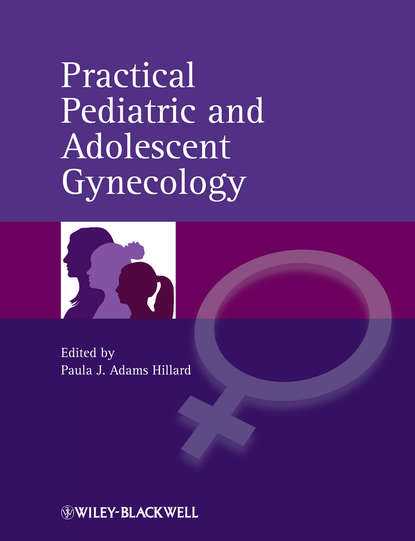 Paula J. Adams Hillard - Practical Pediatric and Adolescent Gynecology