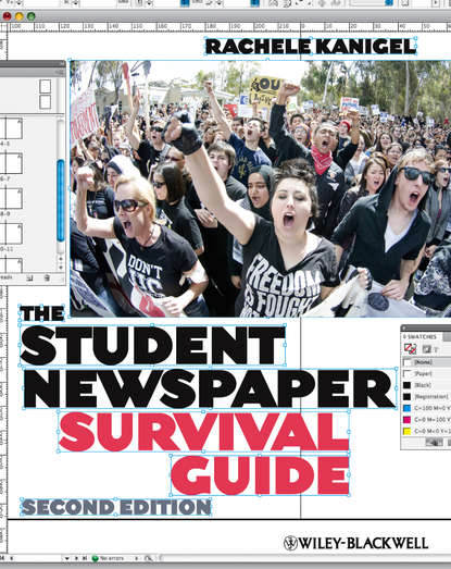 Rachele  Kanigel - The Student Newspaper Survival Guide