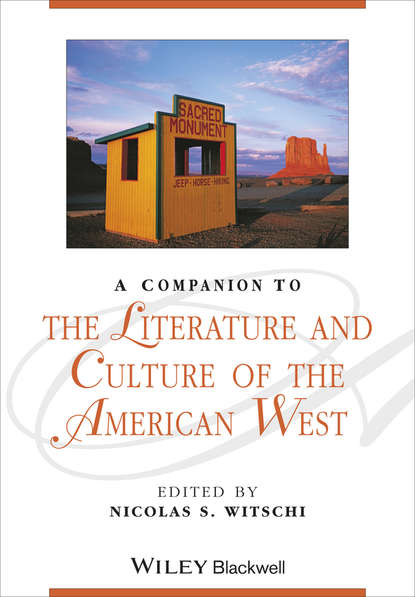 Nicolas Witschi S. - A Companion to the Literature and Culture of the American West