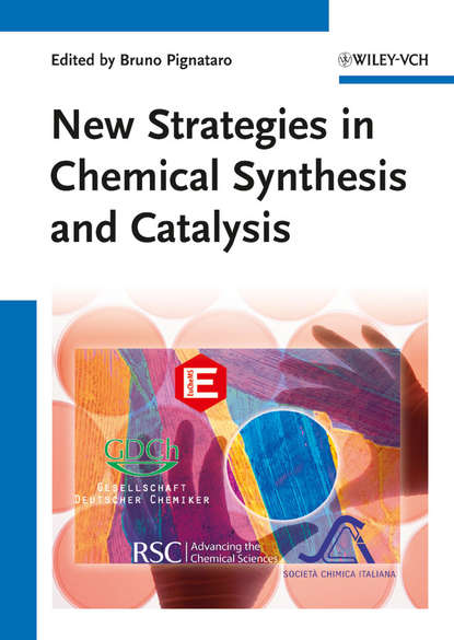 Bruno  Pignataro - New Strategies in Chemical Synthesis and Catalysis