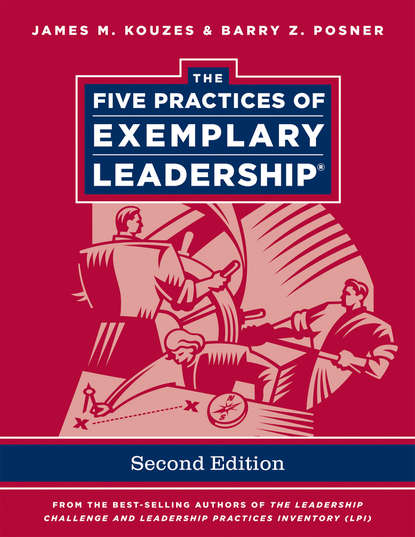 Джеймс Кузес - The Five Practices of Exemplary Leadership