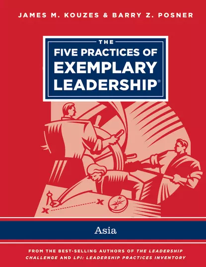 Обложка книги The Five Practices of Exemplary Leadership - Asia, Джеймс Кузес