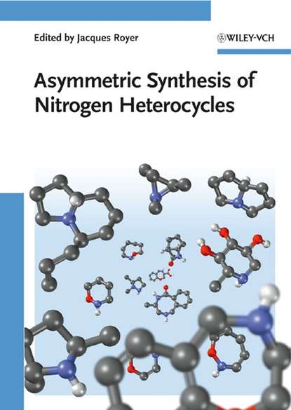 Asymmetric Synthesis of Nitrogen Heterocycles (Husson H. P.). 