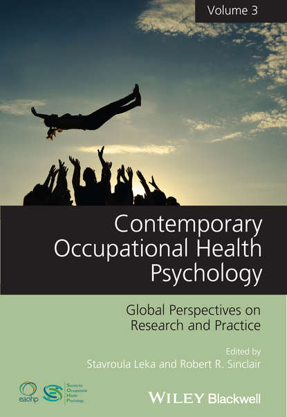 Leka Stavroula - Contemporary Occupational Health Psychology. Global Perspectives on Research and Practice, Volume 3