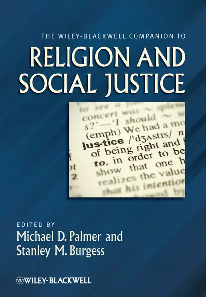 Обложка книги The Wiley-Blackwell Companion to Religion and Social Justice, Burgess Stanley M.