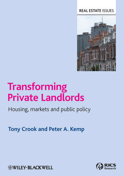 Transforming Private Landlords. housing, markets and public policy (Crook Tony). 
