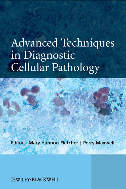 Hannon-Fletcher Mary - Advanced Techniques in Diagnostic Cellular Pathology