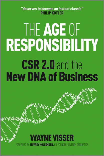 The Age of Responsibility. CSR 2.0 and the New DNA of Business
