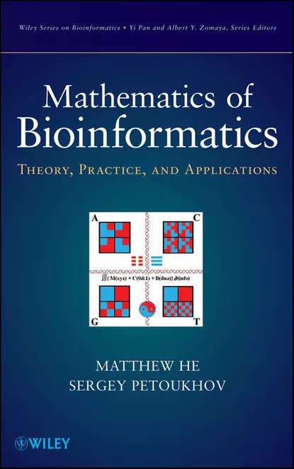 Обложка книги Mathematics of Bioinformatics. Theory, Methods and Applications, He Matthew