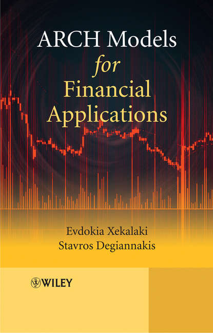 Xekalaki Evdokia - ARCH Models for Financial Applications