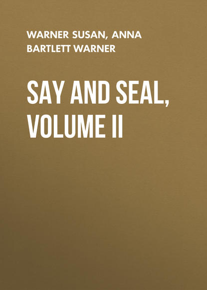 Warner Susan — Say and Seal, Volume II