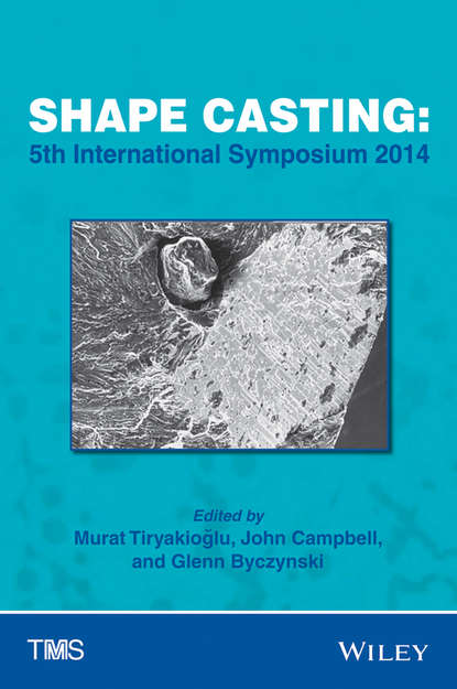 

Shape Casting. 5th International Symposium 2014