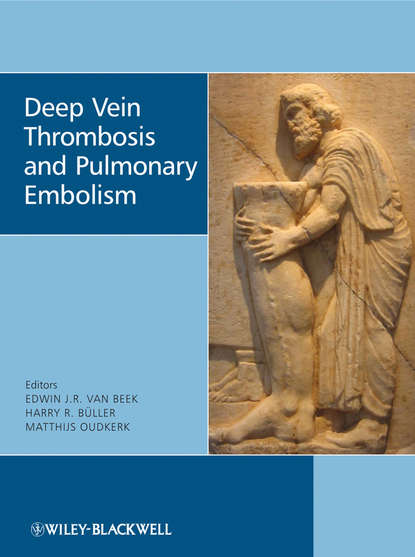 Deep Vein Thrombosis and Pulmonary Embolism - Matthijs  Oudkerk