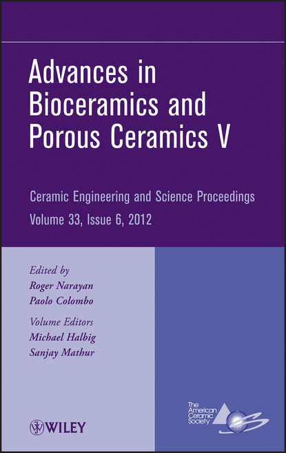 Группа авторов - Advances in Bioceramics and Porous Ceramics V