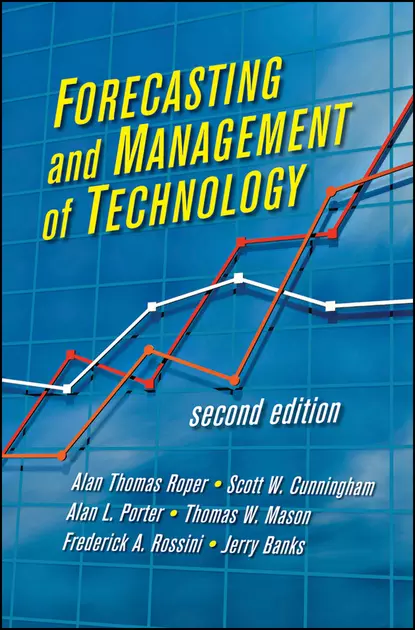 Обложка книги Forecasting and Management of Technology, Alan L. Porter