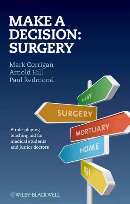 Обложка книги Make A Decision: Surgery, Paul Redmond