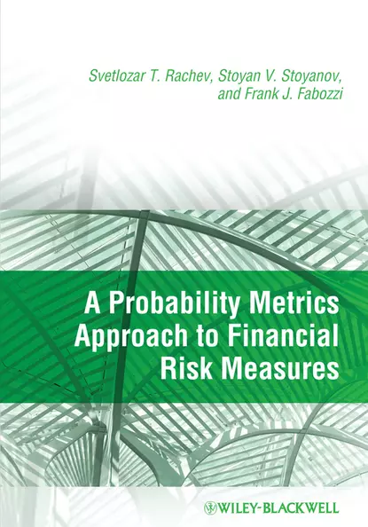 Обложка книги A Probability Metrics Approach to Financial Risk Measures, Frank J. Fabozzi