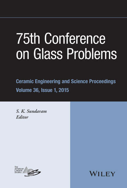 Группа авторов - 75th Conference on Glass Problems