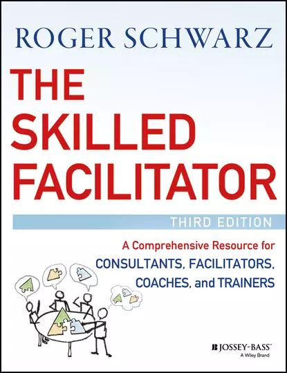 Обложка книги The Skilled Facilitator, Roger M. Schwarz