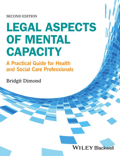 Bridgit C. Dimond — Legal Aspects of Mental Capacity