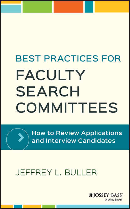 Best Practices for Faculty Search Committees (Jeffrey L. Buller). 