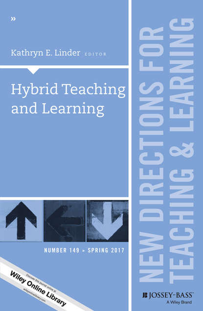 

Hybrid Teaching and Learning. New Directions for Teaching and Learning, Number 149