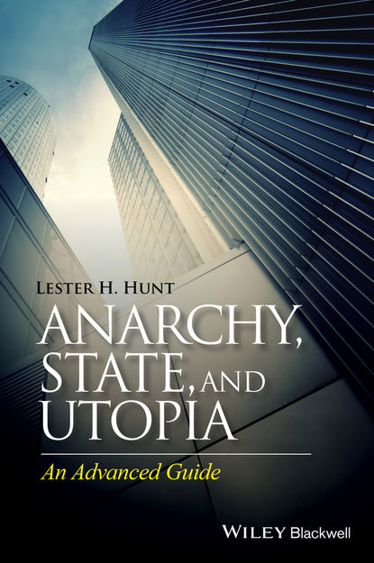 Lester H. Hunt - Anarchy, State, and Utopia
