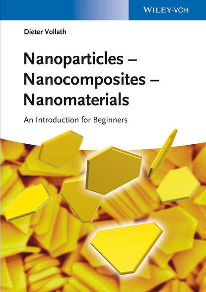 Dieter Vollath - Nanoparticles - Nanocomposites – Nanomaterials
