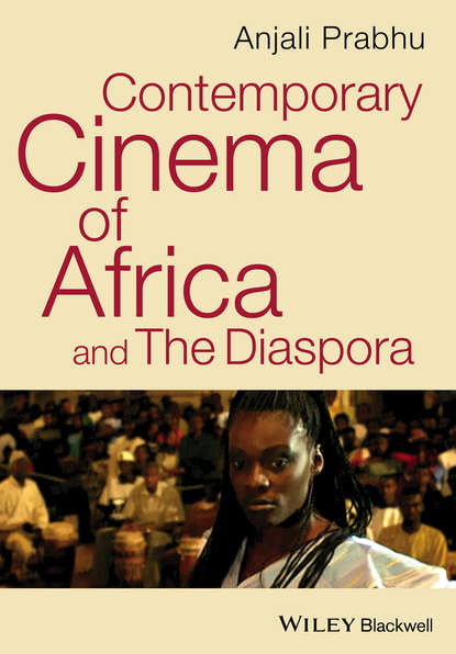 Anjali Prabhu - Contemporary Cinema of Africa and the Diaspora